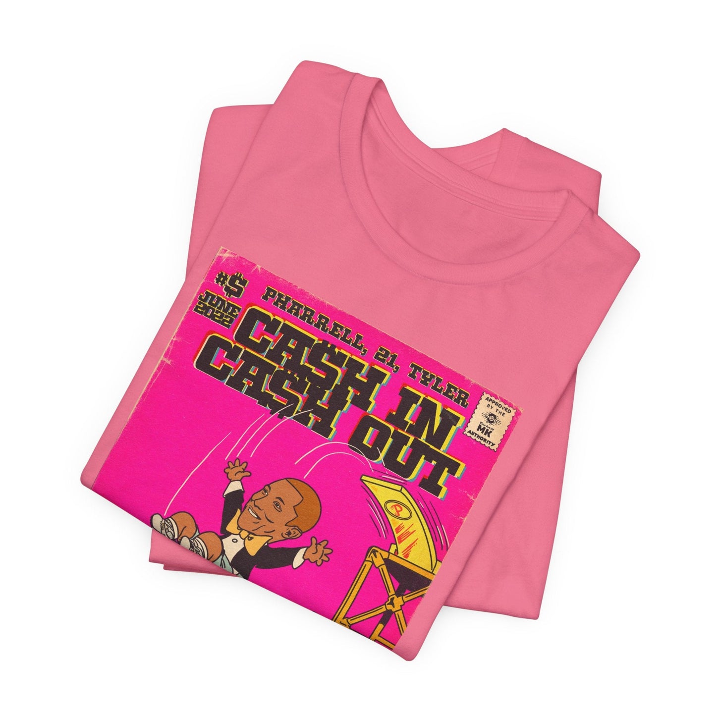 Pharrell, 21, & Tyler - Cash In Cash Out - Unisex Jersey Short Sleeve Tee