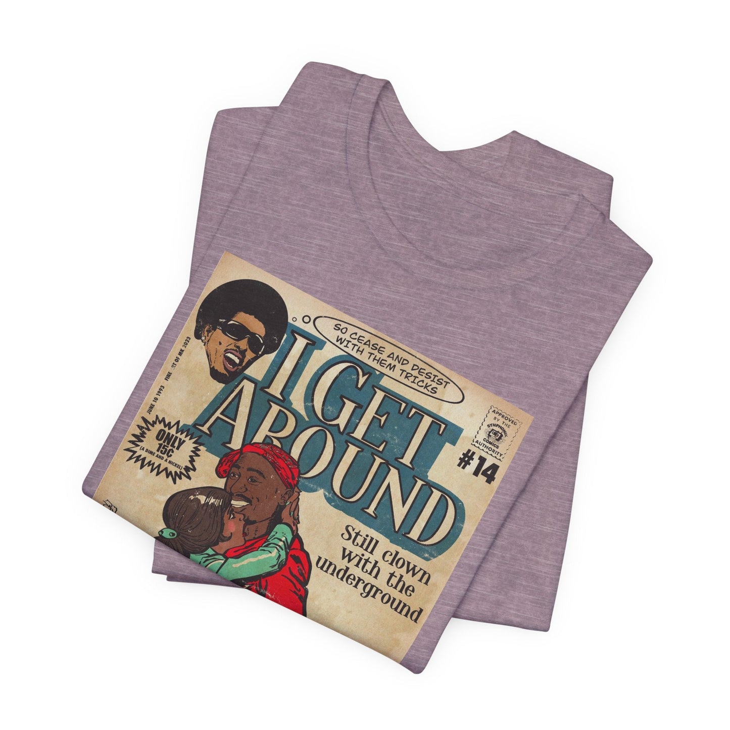 Pac - I Get Around - Unisex Jersey Short Sleeve Tee