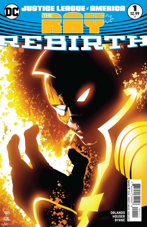 Justice League Of America The Ray Rebirth #1