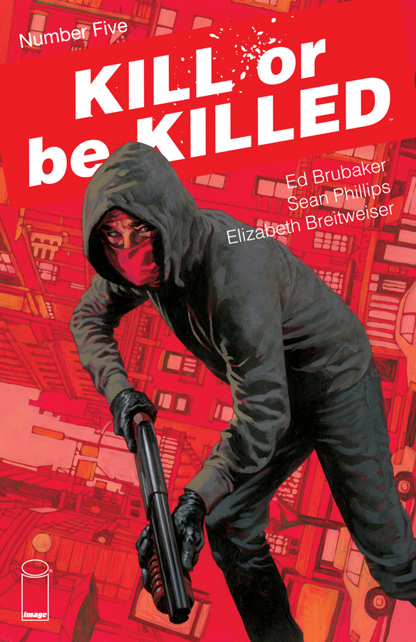 Kill Or Be Killed #5 (Mature)