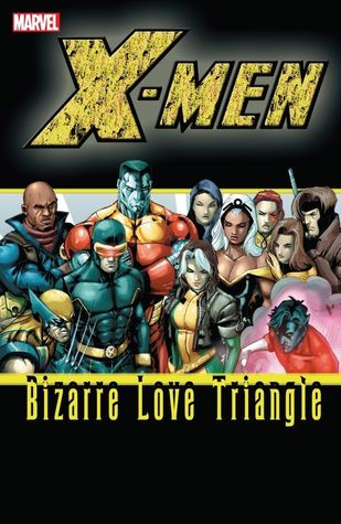 X-Men: Bizarre Love Triangle TP