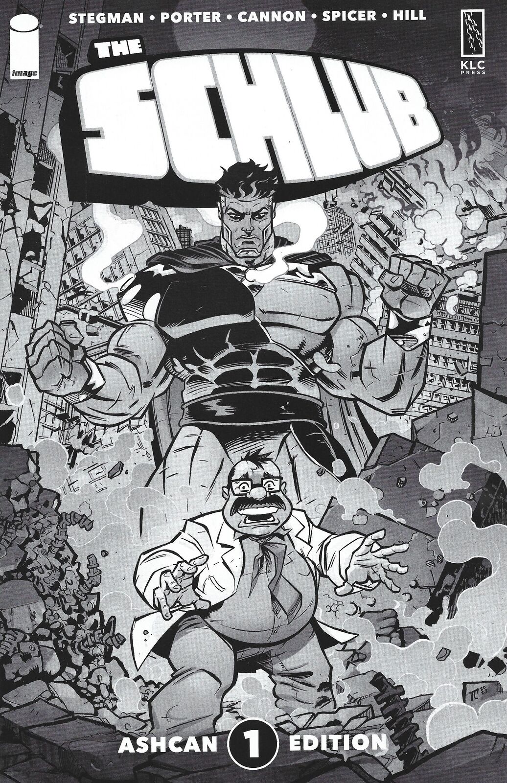 The Schlub #1 Tyrell Cannon Black and White Ashcan Edition
