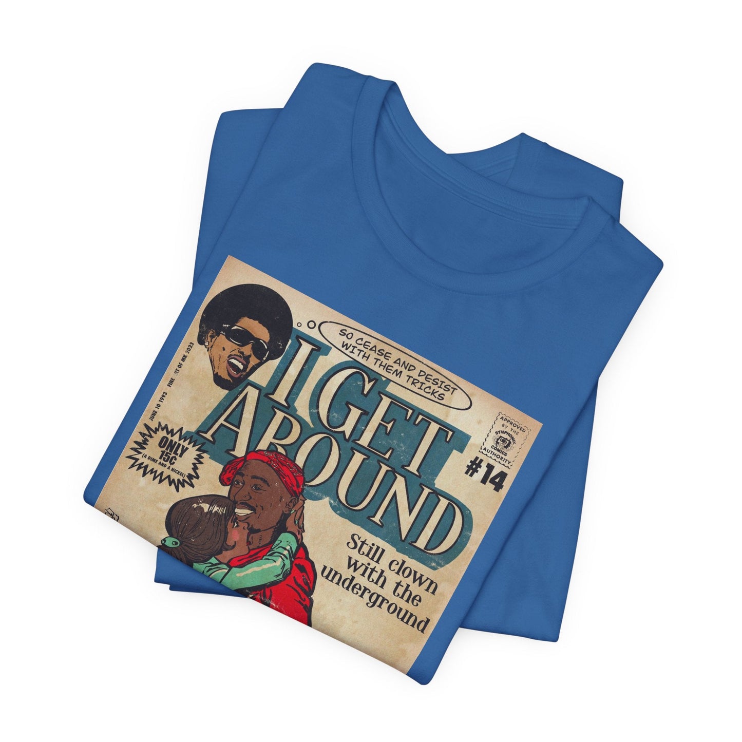 Pac - I Get Around - Unisex Jersey Short Sleeve Tee