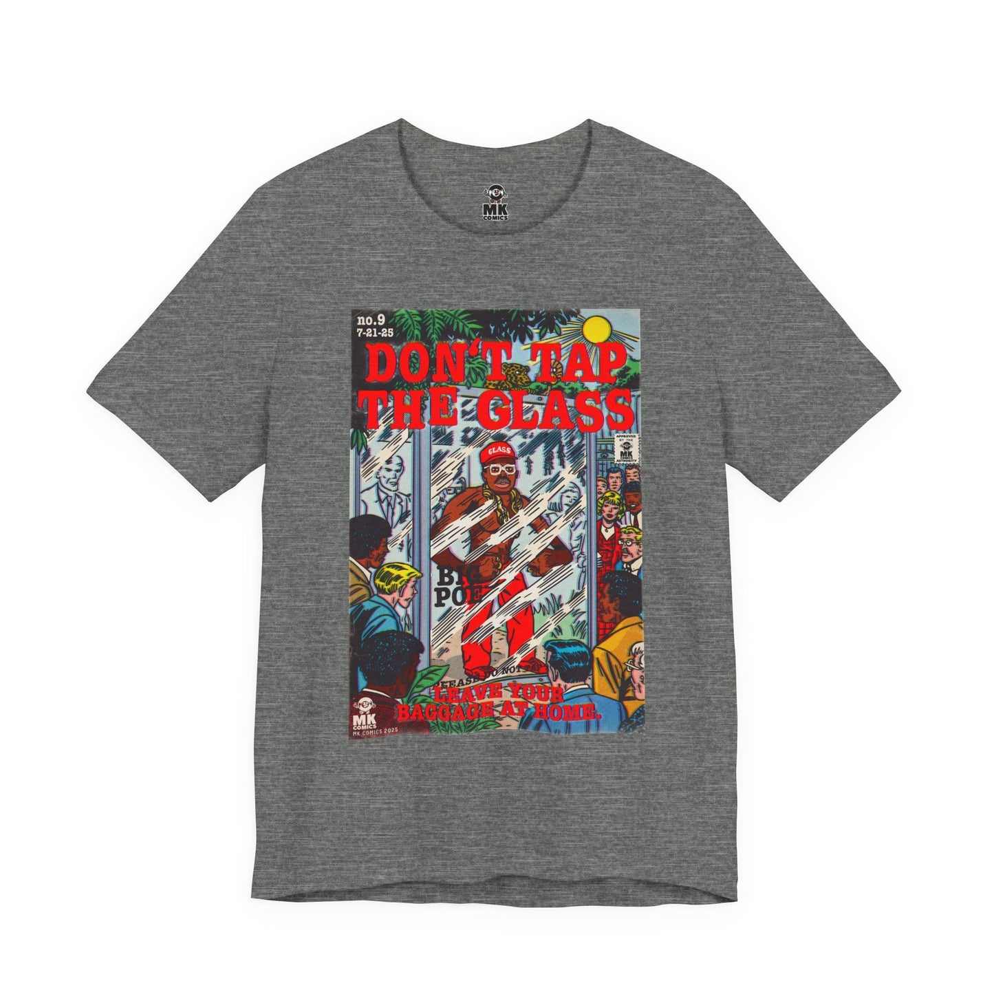 Don't Tap The Glass - Unisex Jersey Short Sleeve Tee