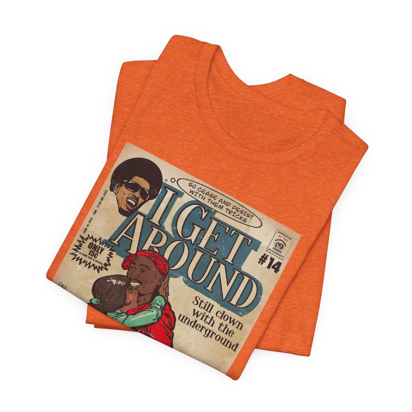 Pac - I Get Around - Unisex Jersey Short Sleeve Tee