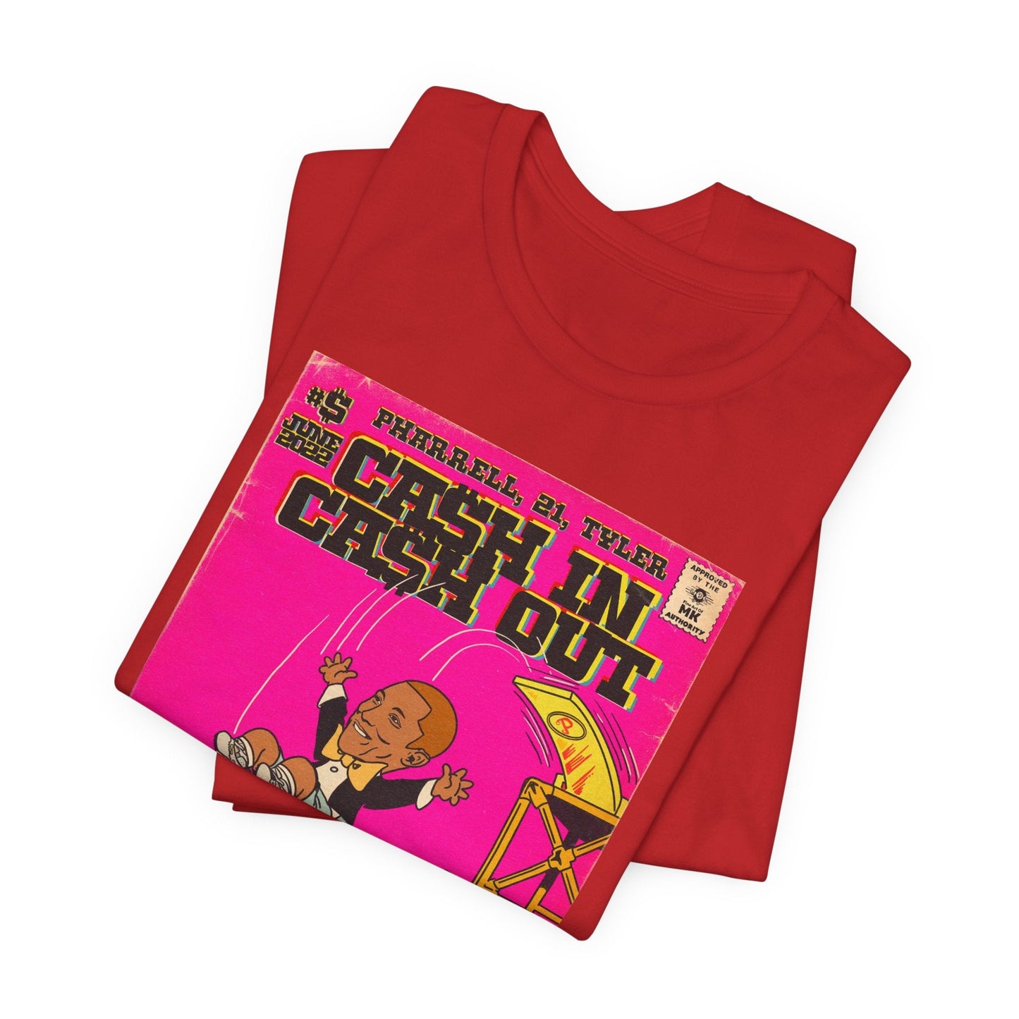 Pharrell, 21, & Tyler - Cash In Cash Out - Unisex Jersey Short Sleeve Tee