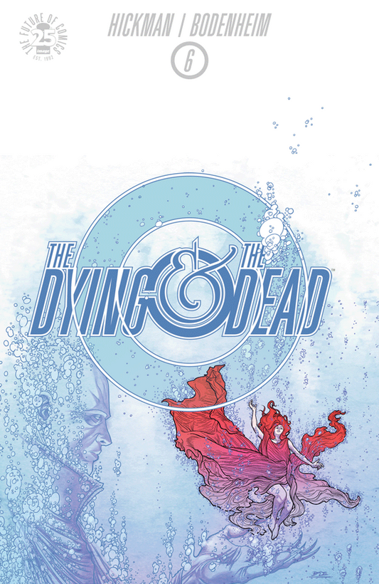 Dying and the Dead #6