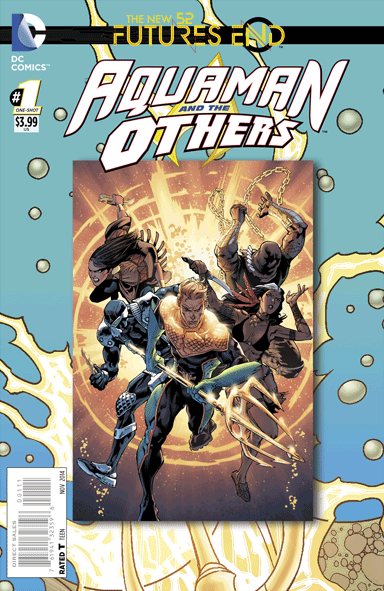 Aquaman And The Others Futures End #1