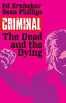 Criminal Tp Vol 03 The Dead And The Dying (Mr)