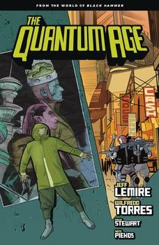 Quantum Age Tp From World Of Black Hammer Vol 01